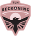 TLH Reckoning W